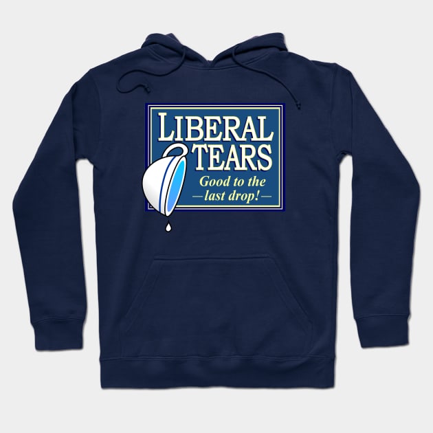 Liberal Tears Hoodie by Tom Stiglich Cartoons